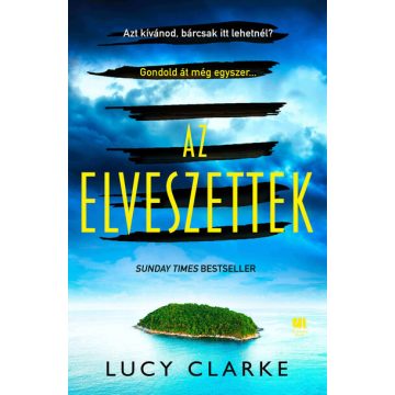 Lucy Clarke: Az elveszettek