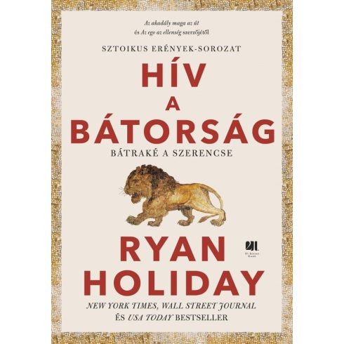 Ryan Holiday: Hív a bátorság