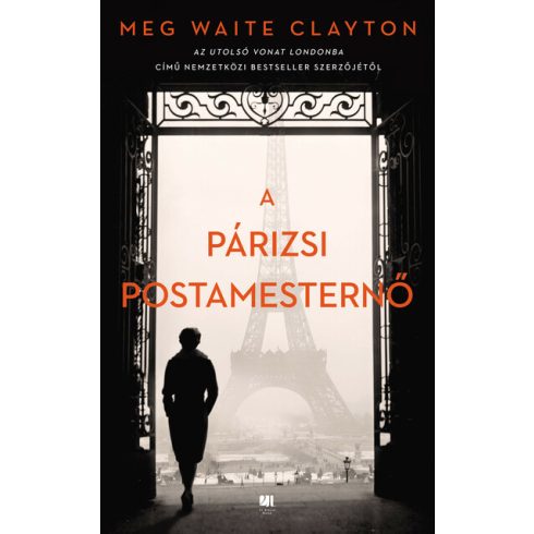 Meg Waite Clayton: A párizsi postamesternő