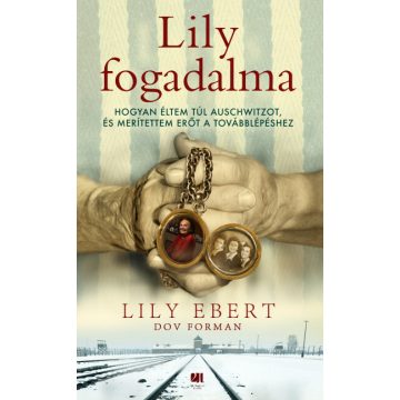 Lily Ebert, Dov Forman: Lily fogadalma - füles, kartonált