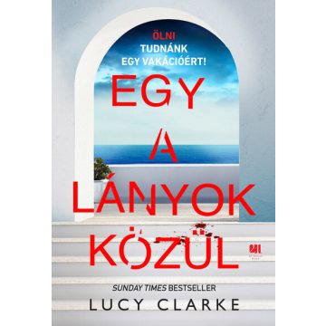 Lucy Clarke: Egy a lányok közül