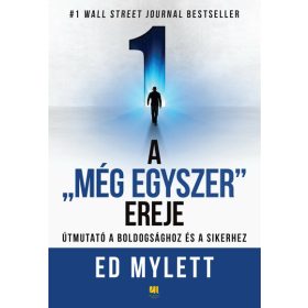Ed Mylett: A Még Egyszer" ereje"
