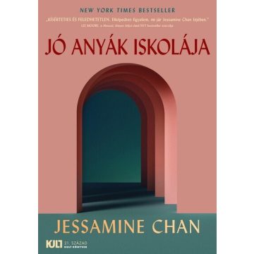 Jessamine Chan: Jó anyák iskolája