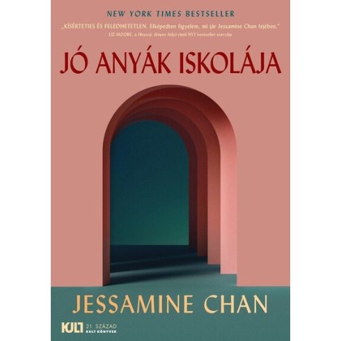 Jessamine Chan: Jó anyák iskolája