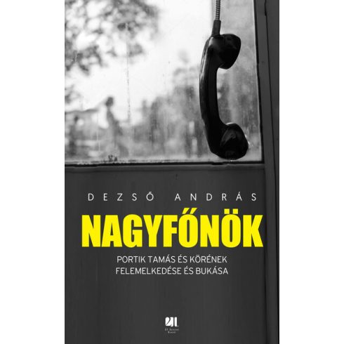 Dezső András: Nagyfőnök