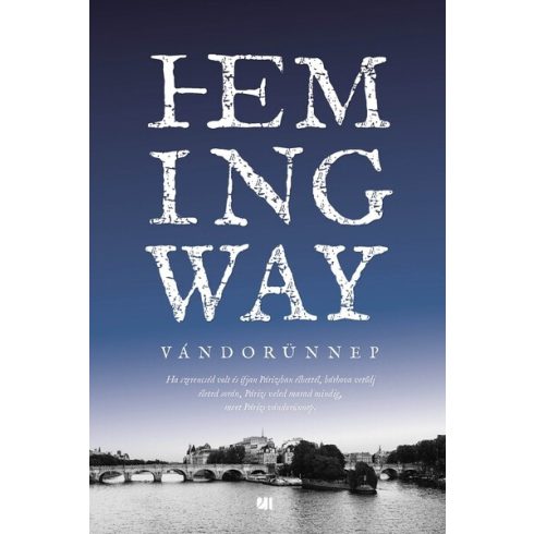 Ernest Hemingway: Vándorünnep