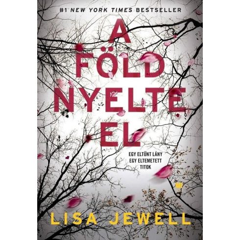 Lisa Jewell: A föld nyelte el