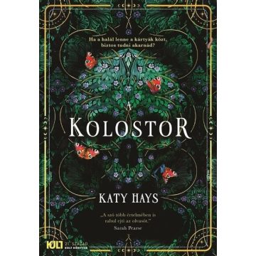 Katy Hays: A kolostor