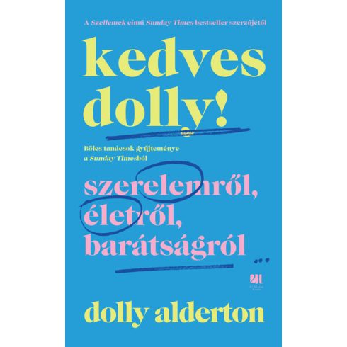 Dolly Alderton: Kedves Dolly!