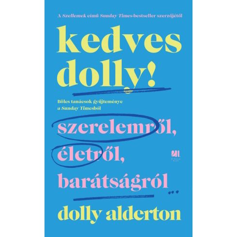 Dolly Alderton: Kedves Dolly!