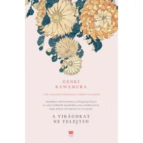 Genki Kawamura: A virágokat ne felejtsd