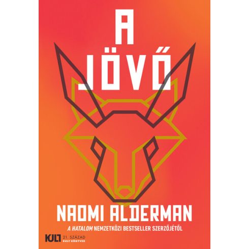 Naomi Alderman: A jövő