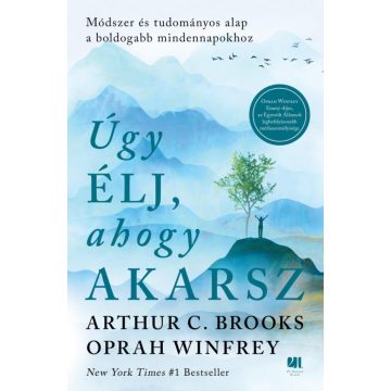   Arthur C. Brooks, Oprah Winfrey: Úgy élj, ahogy élni akarsz