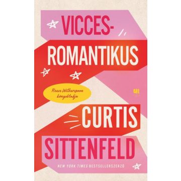 Curtis Sittenfeld: Vicces-romantikus