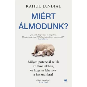 Rahul Jandial: Miért álmodunk?