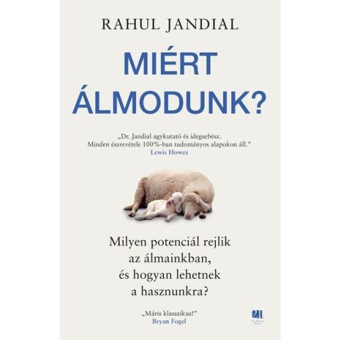 Rahul Jandial: Miért álmodunk?