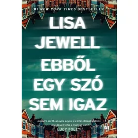 Lisa Jewell: Ebből egy szó sem igaz