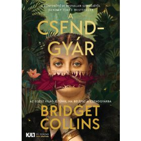 Bridget Collins: A csendgyár - KULT Könyvek sorozat