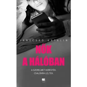 Janecskó Kata: Nők a hálóban