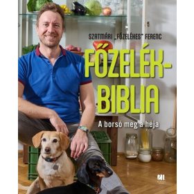 Szatmári „Főzelékes” Ferenc: Főzelékbiblia