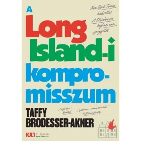   Taffy Brodesser-Akner: A Long Island-i kompromisszum - KULT Könyvek sorozat