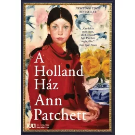 Ann Patchett: A Holland Ház - KULT Könyvek sorozat
