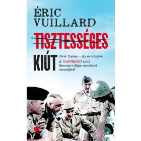 Éric Vuillard: Tisztességes kiút