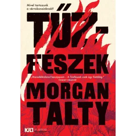 Morgan Talty: Tűzfészek - KULT Könyvek sorozat