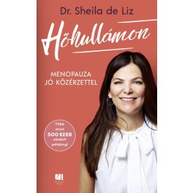   Dr. Sheila de Liz: Hőhullámon - Menopauza jó közérzettel