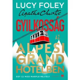 Lucy Foley: Gyilkosság az Alpesi Grand Hotelben