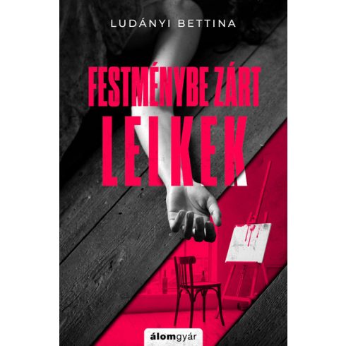 Ludányi Bettina: Festménybe zárt lelkek