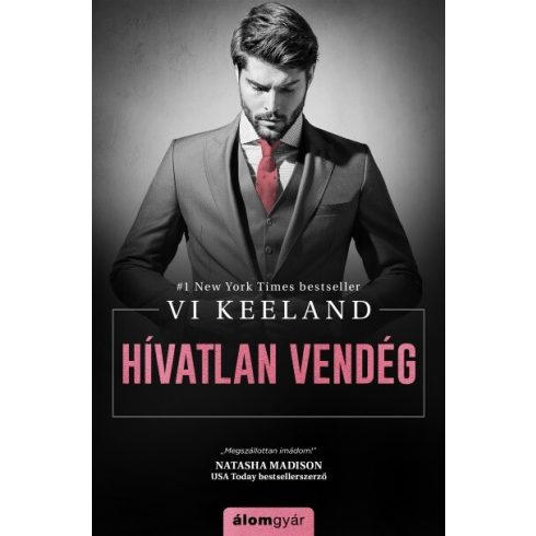 Vi Keeland: Hívatlan vendég