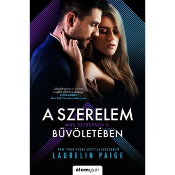   Laurelin Paige: A szerelem bűvöletében - Más szerepben-sorozat 2.