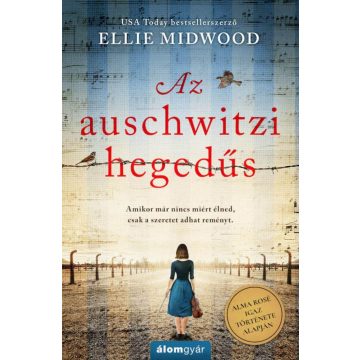 Ellie Midwood: Az auschwitzi hegedűs