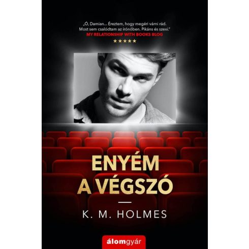 K. M. Holmes: Enyém a végszó