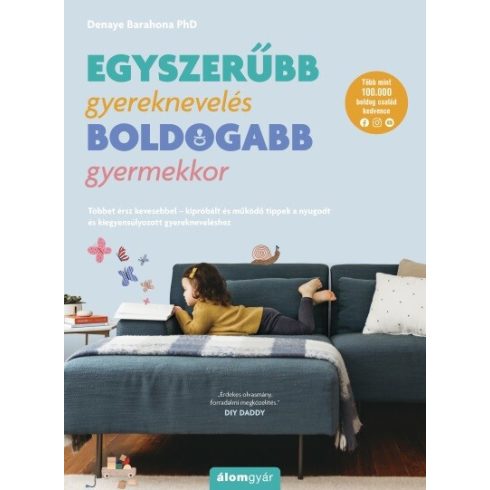 Denaye Barahona: Egyszerűbb gyereknevelés - boldogabb gyermekkor