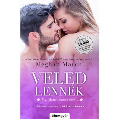 Meghan March: Veled lennék - Mr. Mount bűnös élete 4.