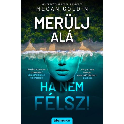 Megan Goldin: Merülj alá, ha nem félsz!