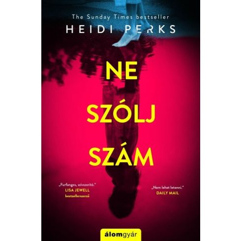 Heidi Perks: Ne szólj, szám!