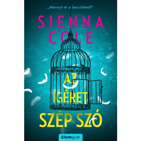 Sienna Cole: Az ígéret szép szó