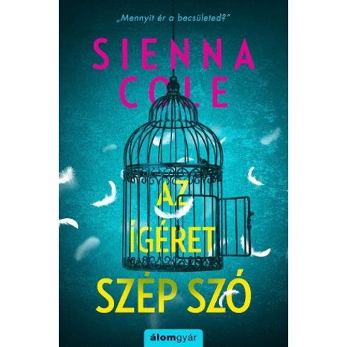 Sienna Cole: Az ígéret szép szó