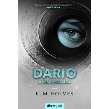 K. M. Holmes: DARIO - A veszteség ára - Veszteség 1.