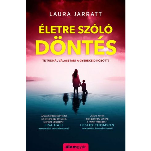 Laura Jarratt: Életre szóló döntés