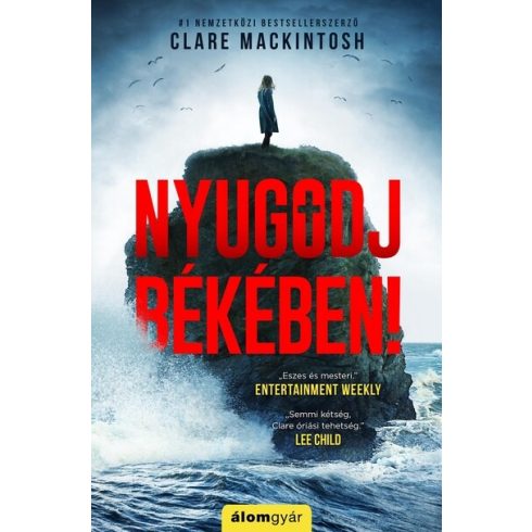 Clare Mackintosh: Nyugodj békében!