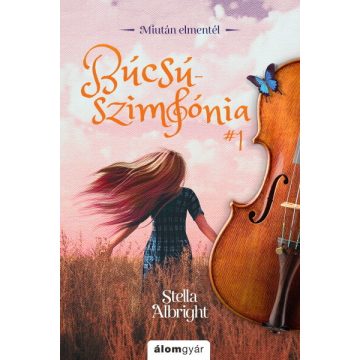 Stella Albright: Búcsúszimfónia 1.