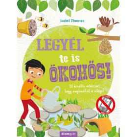 Isabel Thomas: Legyél te is ökohős!