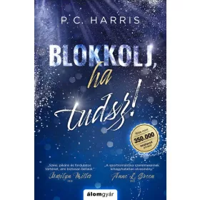 P. C. Harris: Blokkolj, ha tudsz!
