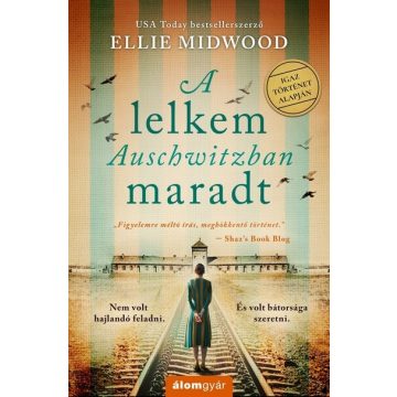Ellie Midwood: A lelkem Auschwitzban maradt