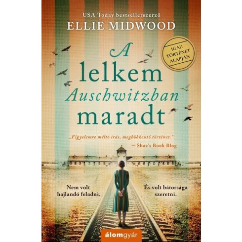 Ellie Midwood: A lelkem Auschwitzban maradt
