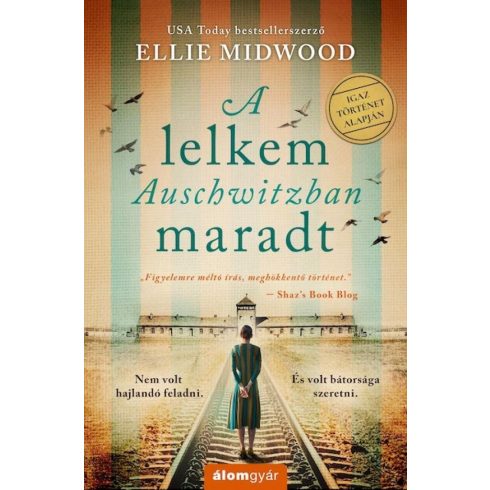 Ellie Midwood: A lelkem Auschwitzban maradt